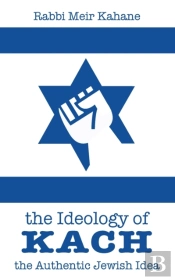 The Ideology Of Kach