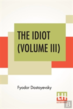 Bertrand.pt - The Idiot (Volume Iii)