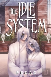 The Idle System: The Birth