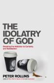 The Idolatry Of God