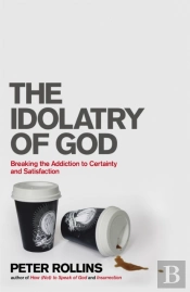 The Idolatry Of God
