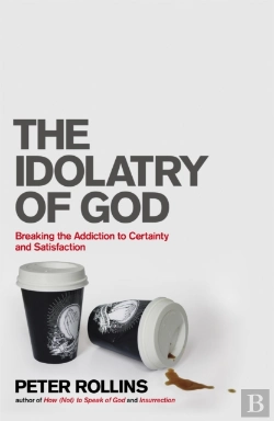 Bertrand.pt - The Idolatry Of God