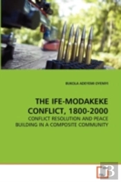 The Ife-Modakeke Conflict, 1800-2000