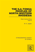 The Ila-Tonga Peoples Of North-Western Rhodesia