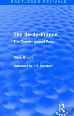 Bertrand.pt - The Ile-De-France (Routledge Revivals)