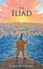 The Iliad: A Graphic Novel