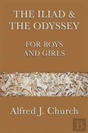 The Iliad & The Odyssey For Boys And Girls