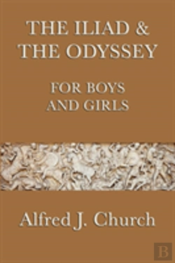 Bertrand.pt - The Iliad & The Odyssey For Boys And Girls