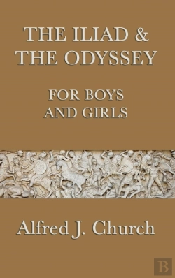Bertrand.pt - The Iliad & The Odyssey For Boys And Girls