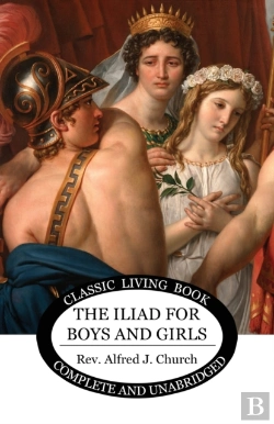 Bertrand.pt - The Iliad For Boys And Girls