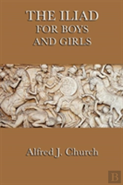 Bertrand.pt - The Iliad For Boys And Girls