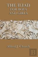 The Iliad For Boys And Girls