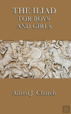 Bertrand.pt - The Iliad For Boys And Girls