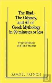 The Iliad, The Odyssey, And All Of Greek Mythology In 99 Minutes Or Less