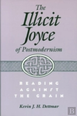 Bertrand.pt - The Illicit Joyce Of Postmodernism