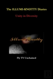 The Illumi-Knotty Diaries - Unity In Diversity