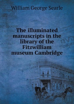Bertrand.pt - The Illuminated Manuscripts In The Library Of The Fitzwilliam Museum Cambridge
