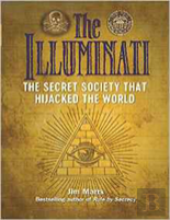 The Illuminati: The Secret Society That Hijacked The World