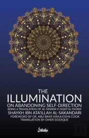 The Illumination On Abandoning Self-Direction, Al-Tanwir Fi Isqat Al-Tadbir