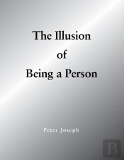 The Illusion Of Being A Person