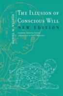 The Illusion Of Conscious Will