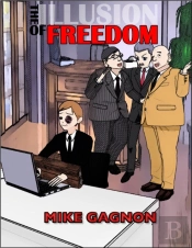 The Illusion Of Freedom