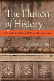 The Illusion Of History