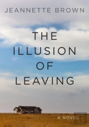 The Illusion Of Leaving