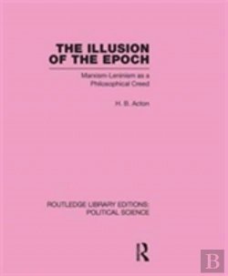 Bertrand.pt - The Illusion Of The Epoch Routledge Library Editions: Political Science Volume 47