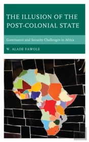 The Illusion Of The Post-Colonial State