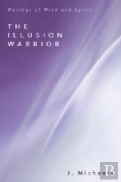 The Illusion Warrior