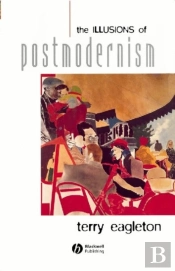 The Illusions Of Postmodernism