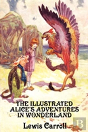 The Illustrated Alice'S Adventures In Wo