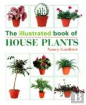 The Illustrated Book Of Houseplants
