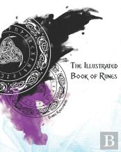 The Illustrated Book Of Runes