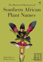 The Illustrated Dictionary Of Southern African Plant Names