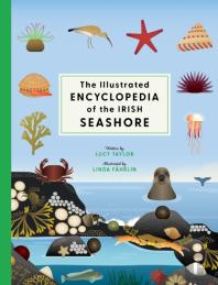 The Illustrated Encyclopedia Of The Irish Seashore