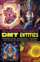 The Illustrated Field Guide To Dmt Entities