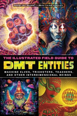 Bertrand.pt - The Illustrated Field Guide To Dmt Entities