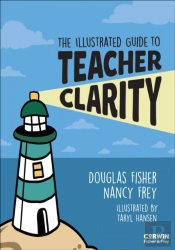 The Illustrated Guide To Teacher Clarity