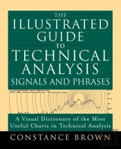 The Illustrated Guide To Technical Analy