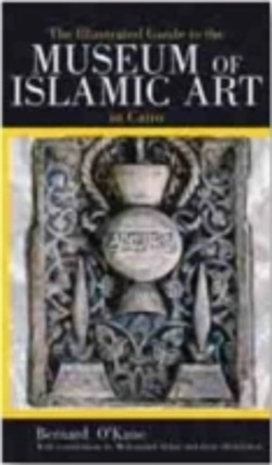 Bertrand.pt - The Illustrated Guide To The Museum Of Islamic Art In Cairo