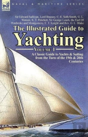 The Illustrated Guide To Yachting-Volume 1