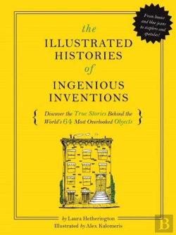 Bertrand.pt - The Illustrated Histories Of Everyday Inventions
