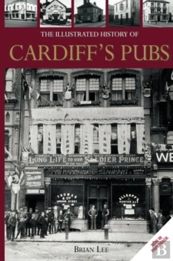Bertrand.pt - The Illustrated History Of Cardiff Pubs