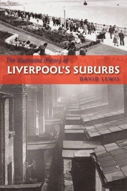 Bertrand.pt - The Illustrated History Of Liverpool'S Suburbs