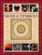 The Illustrated Sourcebook Of Signs & Symbols