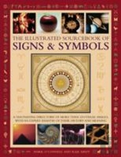 The Illustrated Sourcebook Of Signs & Symbols