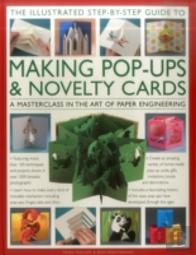 The Illustrated Step-By-Step Guide To Making Pop-Ups & Novelty Cards
