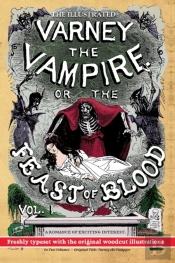 The Illustrated Varney The Vampire; Or, The Feast Of Blood - In Two Volumes - Volume I